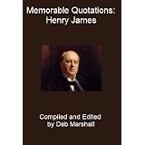 Memorable Quotations: Henry James