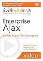 Enterprise Ajax (Video Training): Building Robust Ajax Applications
