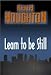 Learn To Be Still - a screenplay