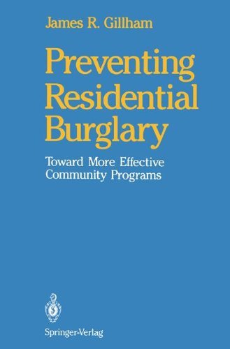 Preventing Residential Burglary: Toward More Effective Community Programs (Institute Publications; 23)