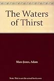 The waters of thirst