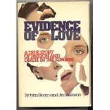 Evidence of Love: A True Story of Passion and Death in the Suburbs