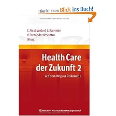 Health Care der Zukunft 2: Auf dem Weg zur Risikokultur