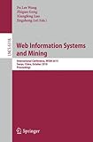 Web Information Systems and Mining: International Conference, WISM 2010, Sanya, China, October 23-24, 2010, Proceedings (Lecture Notes in Computer Science)-