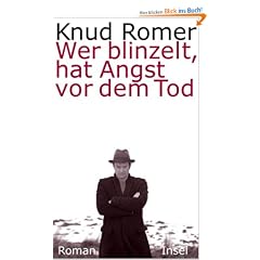 Wer blinzelt, hat Angst vor dem Tod: Roman
