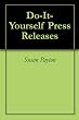 Do-It-Yourself Press Releases