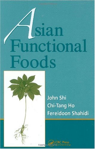 Asian Functional Foods (Nutraceutical Science and Technology)
