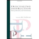 Processing Instruction: Theory, Research, and Commentary (Second Language Acquisition Research Series)