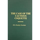 case of the cautious coquette