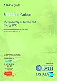Embodied carbon : the Inventory of Carbon and Energy (ICE)