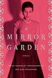 Review Knopf Publishing Group  / A Mirror Garden: A Memoir
