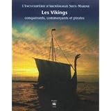 Les Vikings conqu�rants, commer�ants et piratespar Mark Merrony