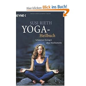 Yoga-Heilbuch. Schmerzen besiegen ohne Medikamente: Amazon.de: Susi