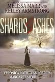 [(Shards & Ashes)] [Edited by Melissa Marr ] published on (February, 2013)