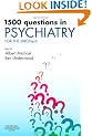 1500 Questions in Psychiatry,: For the MRCPsych (MRCPSY Study Guides)