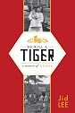 To Kill a Tiger: A Memoir of Korea