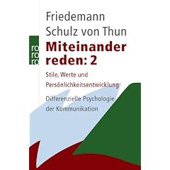 Miteinander reden 2: Stile, Werte und Pers�nlichkeitsentwicklung; Differentielle Psychologie der Kommunikation