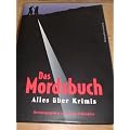 Das Mordsbuch : alles �ber Krimis.