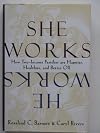 She Works/He Works: How Two-Income Families Are Happier, Healthier, and Better-Off