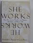 She Works/He Works: How Two-Income Families Are Happier, Healthier, and Better-Off