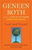 Lost and Found: One Woman's Story of Losing Her Money and Finding Her Life