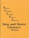 Step and Dance Glossary (Clogging)