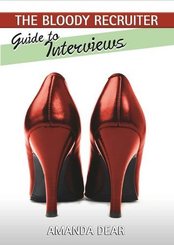 guide to interviews the bloody recruiter volume 1