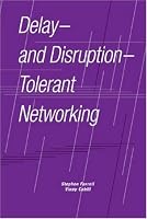 Delay- and Disruption-Tolerant Networking