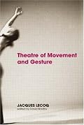 Theatre of Movement and Gesture