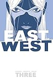 East of west. 3