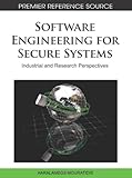 Software engineering for secure systems : industrial and research perspectives