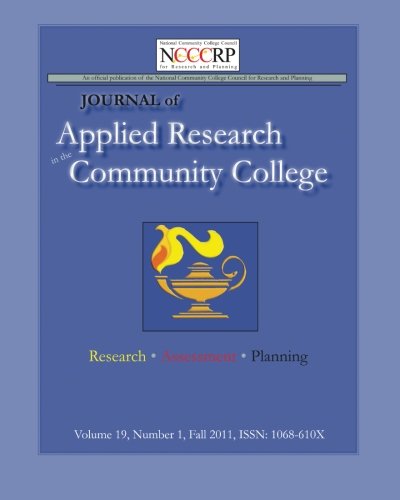 Journal of Applied Research in the Community College: Volume 19, Number 1, Fall 2011