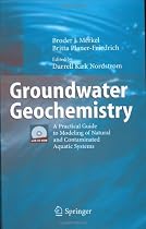 Groundwater Geochemistry: A Practical Guide to Modeling of Natural and Contaminated Aquatic Systems
