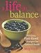 Books : A Life in Balance: Delicious, Plant-Based Recipes for Optimal Health   [LIFE IN BALANCE] [Paperback]