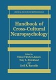 Handbook of Cross-Cultural Neuropsychology (Critical Issues in Neuropsychology)