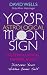 Your Astrological Moon Sign: Werewolf, Angel, Vampire, Saint? - Discover Your Hidden Inner Self