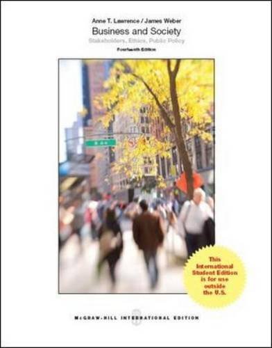 Business and Society: Stakeholders, Ethics, Public Policy