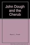 John Dough and the cherub