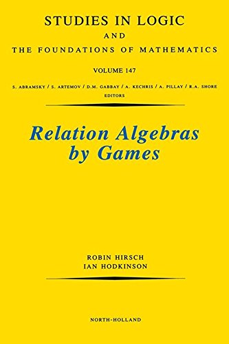 Relation Algebras by Games (Studies in Logic and the Foundations of Mathematics)