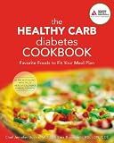 The Healthy Carb Diabetes Cookbook [HEALTHY CARB DIABETES CKBK]
