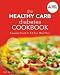 Books : The Healthy Carb Diabetes Cookbook [HEALTHY CARB DIABETES CKBK]