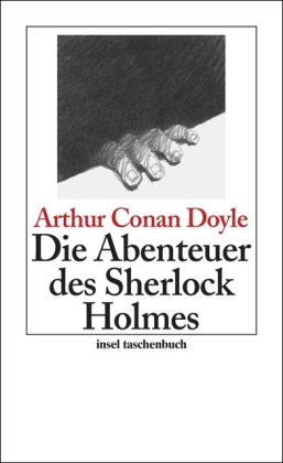 Produkt-Bild: Die Abenteuer des Sherlock Holmes: Erz&auml;hlungen: Sherlock Holmes - Seine s&auml;mtlichen Abenteuer (insel taschenbuch)