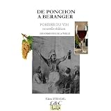 DE PONCHON A BERANGER - POESIES DU VIN - nouvelle �dition - De beauxpar Kilien Stengel