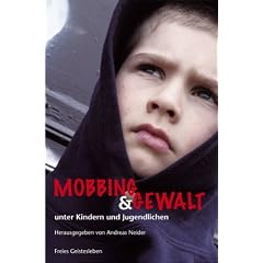 Mobbing und Gewalt unter Kindern und Jugendlichen: Herausforderung f�r Erziehung und Bildung