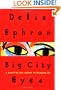 Big City Eyes: A Novel