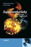 Superconductivity: Physics and Applications