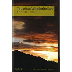 Tod eines Wunderheilers: Roman