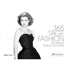 365 Tage Fashion: Mit Mode durchs Jahr