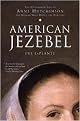 American Jezebel (The Uncommon Life of Anne Hutchinson, the Woman Who Defied the Puritans) (Reprint) (Paperback)