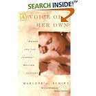 Voice of Her Own: Women and the Journal Writing Journey by  Marlene A. Schiwy and Marion Woodman